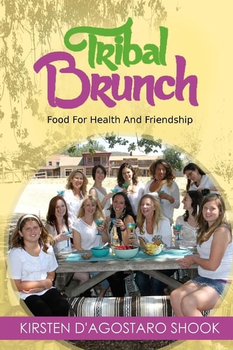 Tribal Brunch Food For Health And Friendship