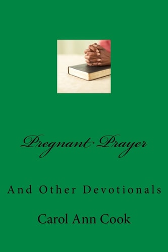 Pregnant Prayer And Other Devotionals