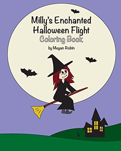 Milly's Enchanted Halloween Flight Coloring Book With a Dash of Courage and a Pinch of Insight, Milly Takes Her First Flight