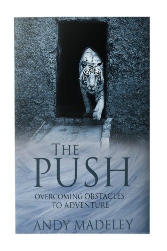 The Push Overcoming Obstacles to Adventure
