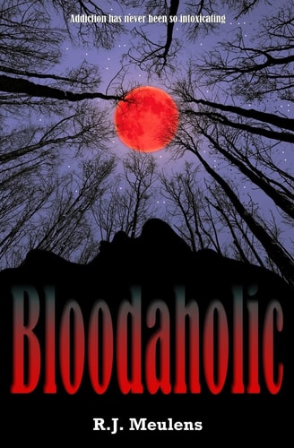 Bloodaholic Addiction Has Never Been So Intoxicating
