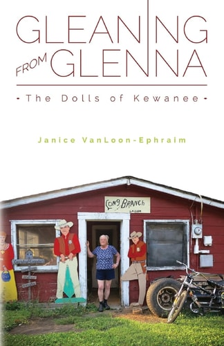 Gleaning from Glenna The Dolls of Kewanee