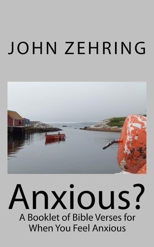 Anxious? A Booklet of Bible Verses for When You Feel Anxious
