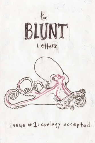 The Blunt Letters Issue #1