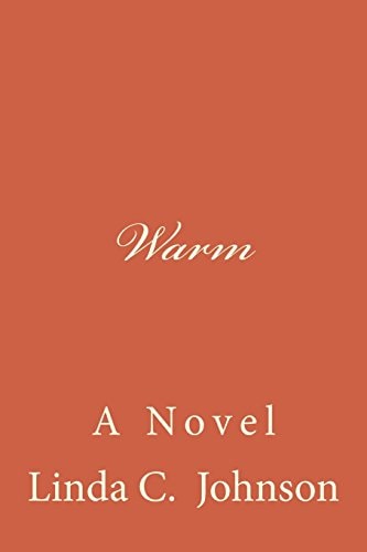 Warm A Novel