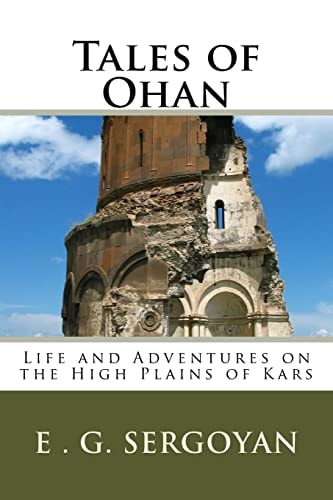 Tales of Ohan Life and Adventures on the High Plains of Kars