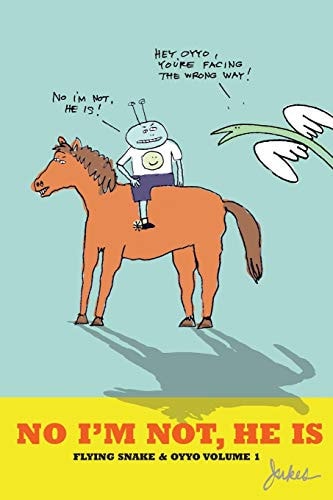 No I'm Not He Is Flying Snake and Oyyo Volume 1