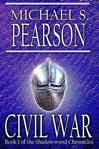 The Shadowwood Chronicles Book 1 Civil War