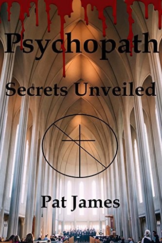 Psychopath Secrets Unveiled