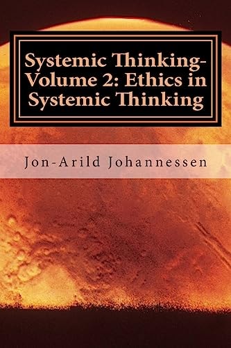 Systemic Thinking-Volume 2: Ethics in Systemic Thinking Systemic Thinking Series