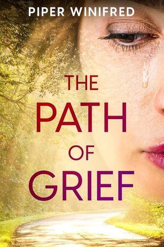 The Path of Grief & the Imagined Future