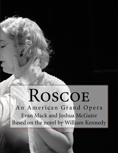Roscoe An American Grand Opera