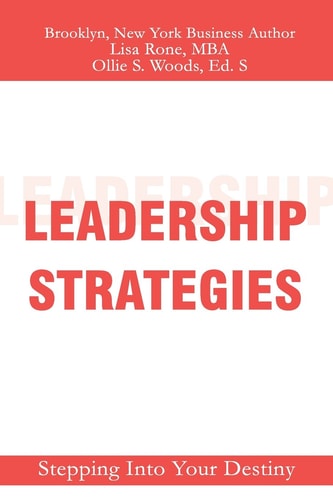Leadership Strategies Stepping Into Your Destiny