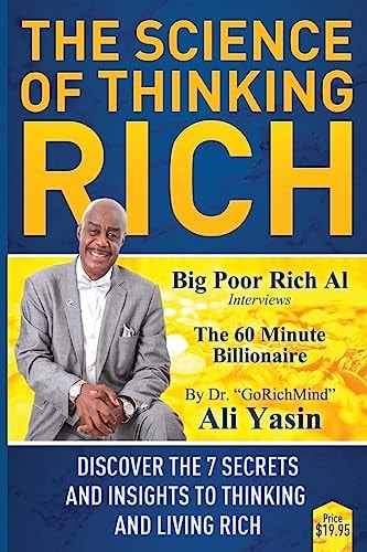 The Science Of Thinking Rich Discover The 7 Secrets And Insights To Thinking and Living Rich