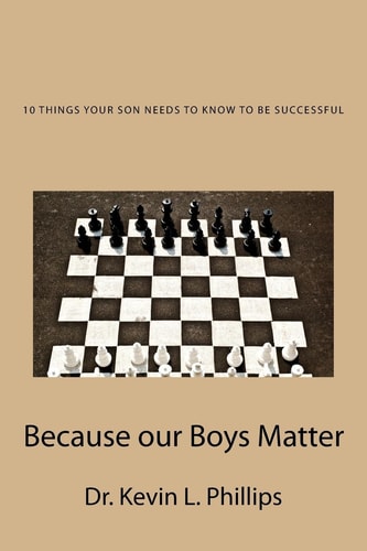 10 Things Your Son Needs to Know to Be Successful Because Our Boys Matter