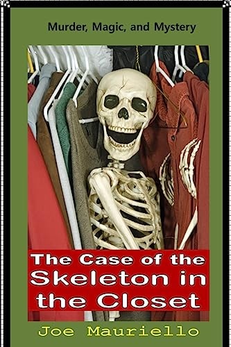 The Case of the Skeleton in the Closet Malcolm Sinclair, Dark Magic Hunter