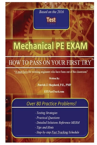 Mechanical PE Exam "How to Pass on Your First Try!"