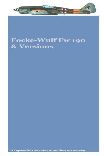 Focke-Wulf Fw 190 and Versions