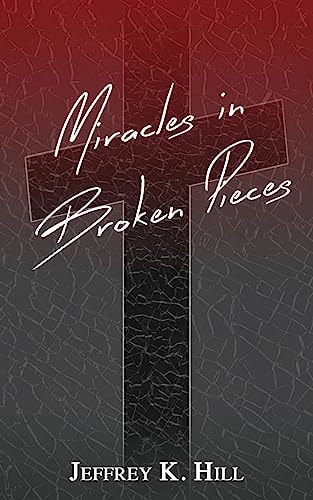Miracles in Broken Pieces