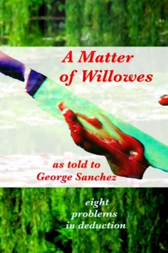 A Matter of Willowes Problems in Deduction