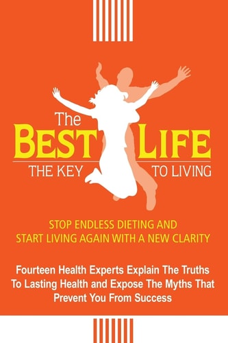 The Best Life The Key to Living