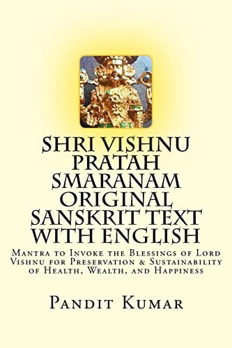 Shri Vishnu Pratah Smaranam Original Sanskrit Text with English Mantra to Invoke the Blessings of Lord Vishnu for Preservation and Sustainability of Health, Wealth, and Happiness