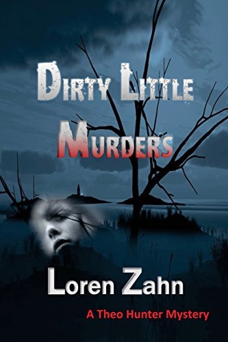 Dirty Little Murders A Theo Hunter Mystery