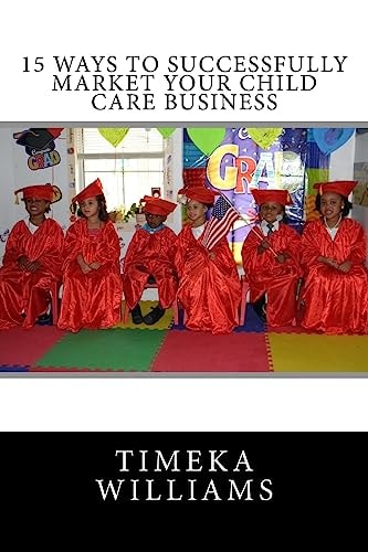15 Ways to Successfully Market Your Child Care Business