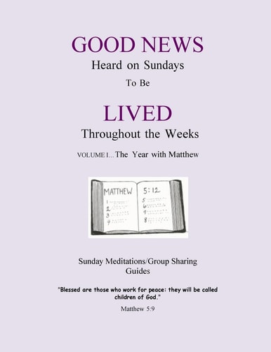 The Year with Matthew Good News Heard on Sundays To Be Lived Throughout the Weeks