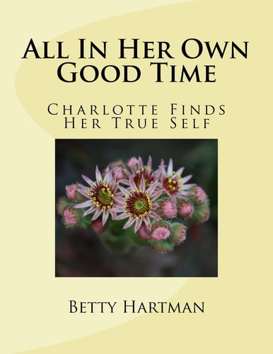 All In Her Own Good Time Charlotte Finds Her True Self