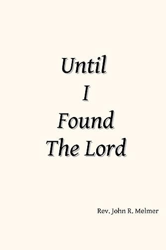 Until i Found the Lord