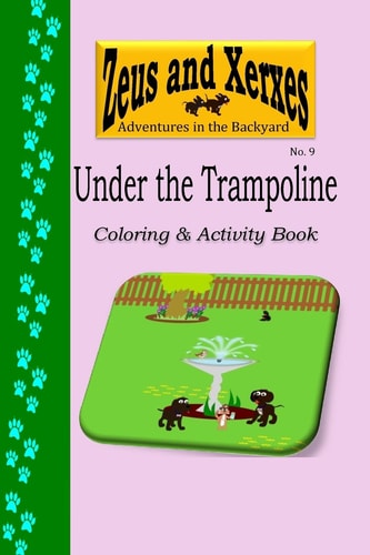 Under the Trampoline Coloring and Activity Book