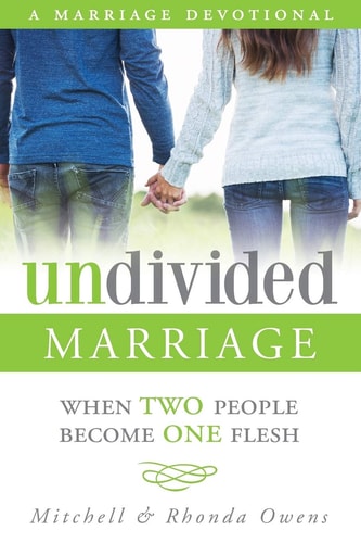Undivided Marriage When TWO People Become ONE Flesh