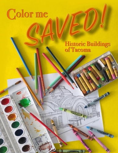 Color Me Saved Historic Buildings of Tacoma