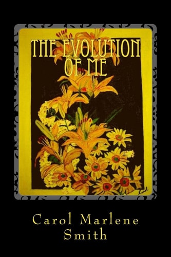 The Evolution of Me Poetry From the Heart