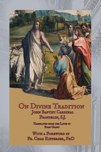 On Divine Tradition De Divina Traditione