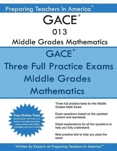 GACE 013 Middle Grade Mathematics GACE 013 Math Exam