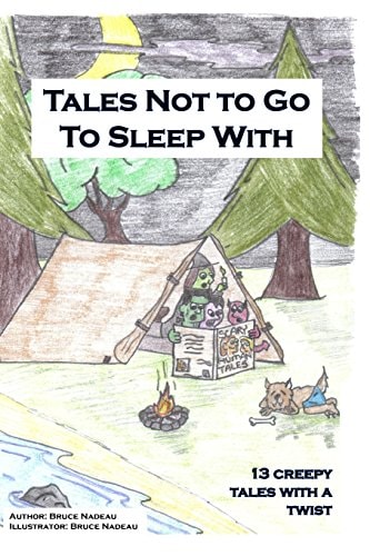 Tales Not To Go To Sleep With 13 Creepy Tales with a Twist