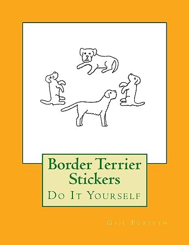 Border Terrier Stickers Do It Yourself
