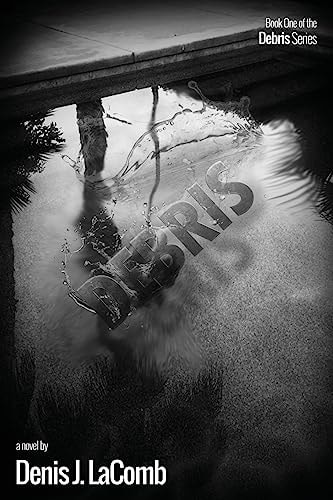 Debris Book One of the Debris Series