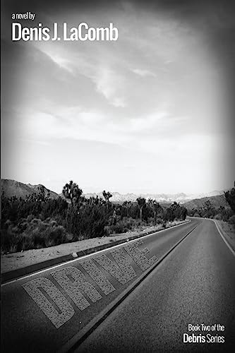 Drive Book Two of the Debris Series