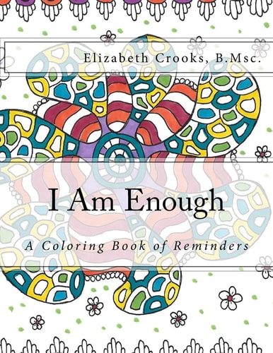 I Am Enough A Coloring Book of Reminders