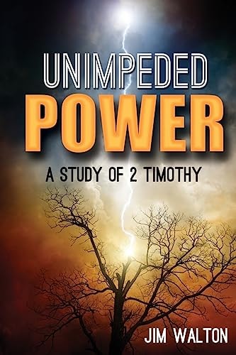Unimpeded Power A Study of 2 Timothy