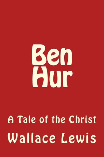Ben Hur A Tale of the Christ