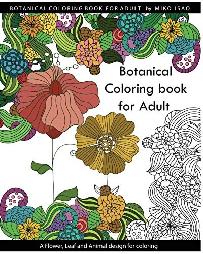 Botanical Coloring Book for Adults A Flower, Leaf and Animal Design for Coloring
