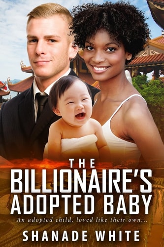 The Billionaire's Adopted Baby A BWWM Adoption Romance