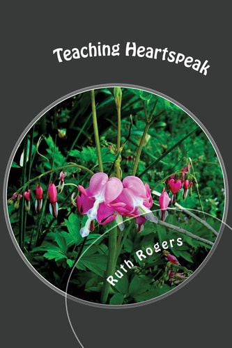 Teaching Heartspeak "This New Breed of Writing"