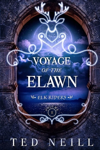 Voyage of the Elawn Elk Riders Volume Two