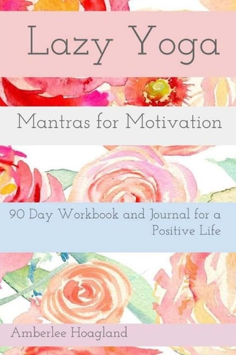 Lazy Yoga Mantras For Motivation