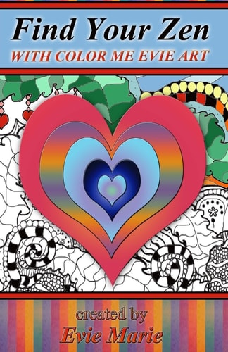 Find Your Zen with Color Me Evie Art Coloring Book for All Ages